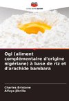 Ogi (aliment complémentaire d'origine nigériane) à base de riz et d'arachide bambara