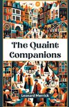 The Quaint Companions