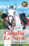 El Caballo Es Suyo