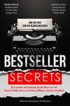 Bestseller Secrets - Von der Idee zum erfolgreichen Buch