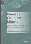 Girmitiya Culture and Memory