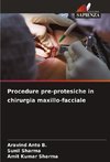 Procedure pre-protesiche in chirurgia maxillo-facciale