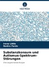 Substanzkonsum und Autismus-Spektrum-Störungen