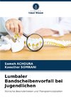 Lumbaler Bandscheibenvorfall bei Jugendlichen