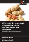 Effetto di diverse fonti organiche e della pacciamatura sul castagno