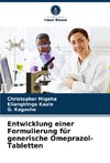 Entwicklung einer Formulierung für generische Omeprazol-Tabletten