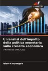 Un'analisi dell'impatto della politica monetaria sulla crescita economica