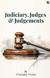 Judiciary, Judges & Judgements