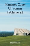 Margaret Capel  Un roman (Volume 2)