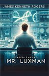 Experiencing Mr. Luxman