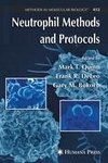 Neutrophil Methods and Protocols