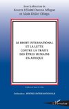 Le droit international et la lutte contre la traite des êtres humains en Afrique