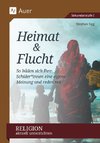 Religion aktuell unterrichten: Heimat & Flucht