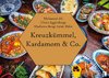 Kreuzkümmel, Kardamom & Co.