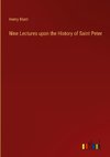 Nine Lectures upon the History of Saint Peter