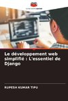 Le développement web simplifié : L'essentiel de Django