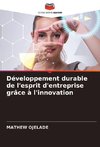 Développement durable de l'esprit d'entreprise grâce à l'innovation