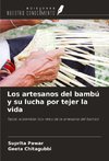 Los artesanos del bambú y su lucha por tejer la vida