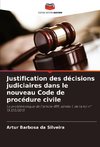 Justification des décisions judiciaires dans le nouveau Code de procédure civile