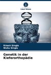 Genetik in der Kieferorthopädie