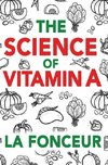 The Science of Vitamin A (Color Print)