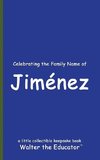 Celebrating the Family Name of Jiménez