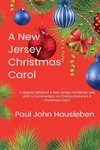 A New Jersey Christmas Carol. A Special Edition of A New Jersey Christmas Tale.  With a Commentary on Charles Dickens's A Christmas Carol