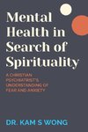 Mental Health in Search of Spirituality