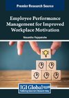 Employee Performance Management for Improved Workplace Motivation