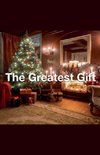 The Greatest Gift