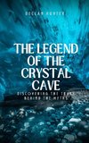 The Legend of the Crystal Cave