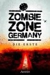 Zombie Zone Germany: Die Erste