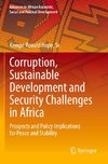 Corruption, Sustainable Development and Security Challenges in Africa