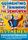 Gedächtnistraining für Senioren zu 55 Themen - Denksportübungen zu Musik, Tieren, Weihnachten, Deutschland und vielen weiteren Themen