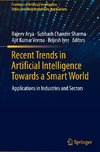 Recent Trends in Artificial Intelligence Towards a Smart World