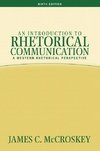 McCroskey, J: Introduction to Rhetorical Communication