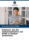 Faktoren, die die Selbstmedikation mit NSAR in Abidjan bestimmen