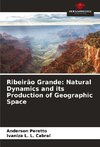 Ribeirão Grande: Natural Dynamics and its Production of Geographic Space