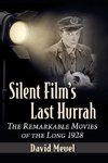 Silent Film's Last Hurrah