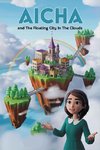 Aicha and the Floating City in the Clouds