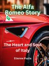 The Alfa Romeo Story - The Heart and Soul of Italy