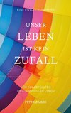 Unser Leben ist kein Zufall