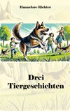 Drei Tiergeschichten