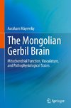 The Mongolian Gerbil Brain