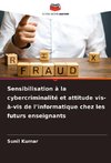 Sensibilisation à la cybercriminalité et attitude vis-à-vis de l¿informatique chez les futurs enseignants