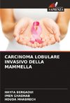 CARCINOMA LOBULARE INVASIVO DELLA MAMMELLA