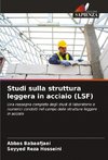 Studi sulla struttura leggera in acciaio (LSF)