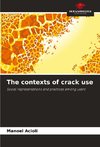 The contexts of crack use