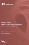 Micro/Nano Manufacturing Processes