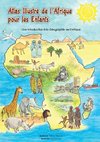 Atlas illustré de l'Afrique pour les enfants